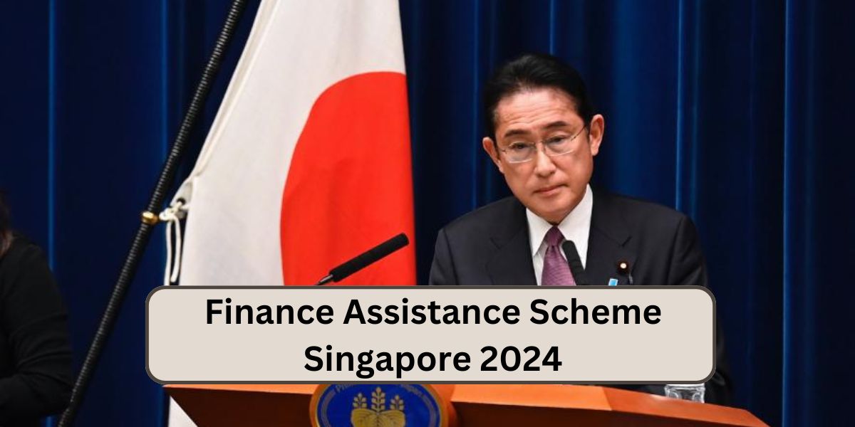 Finance Assistance Scheme Singapore 2024